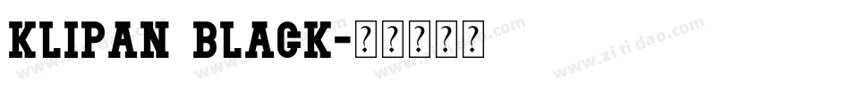 Klipan Black字体转换